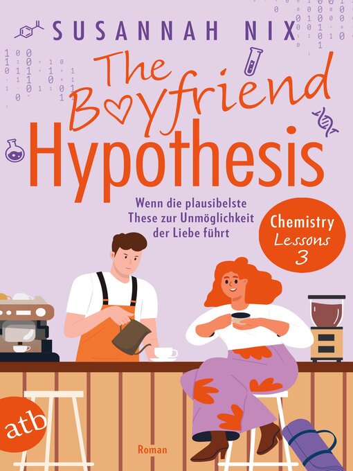Title details for The Boyfriend Hypothesis. Wenn die plausibelste These zur Unmöglichkeit der Liebe führt by Susannah Nix - Wait list